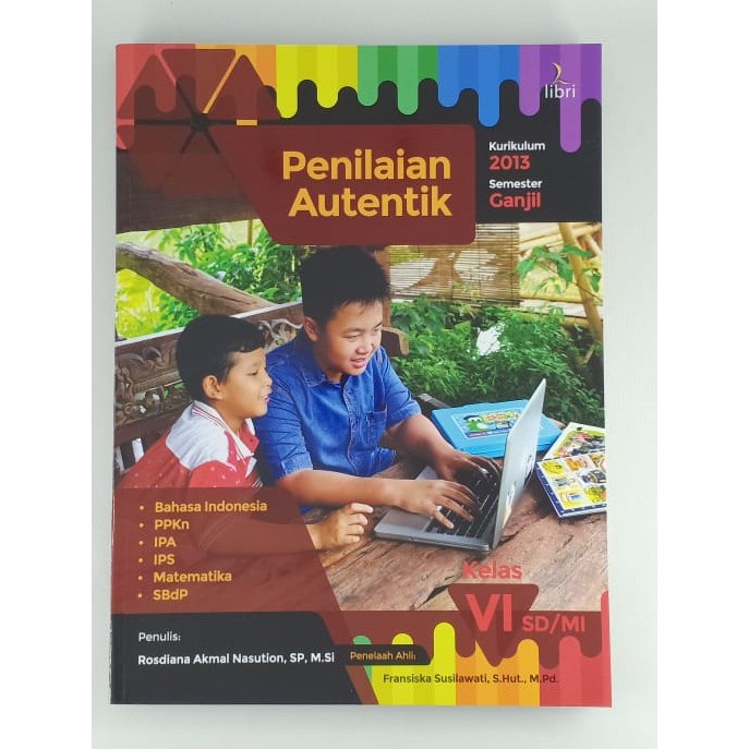 

Buku Penilaian Autentik K-2013 Kelas 6 SD Semester Ganjil
