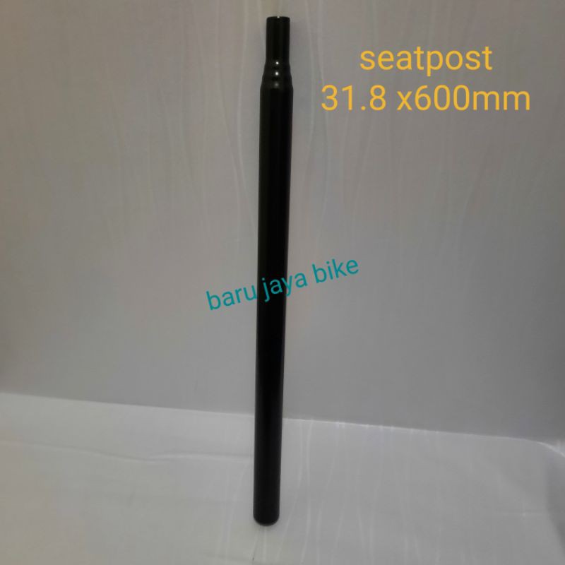 seatpost 31.8 x 600mm tiang sadel 31.8