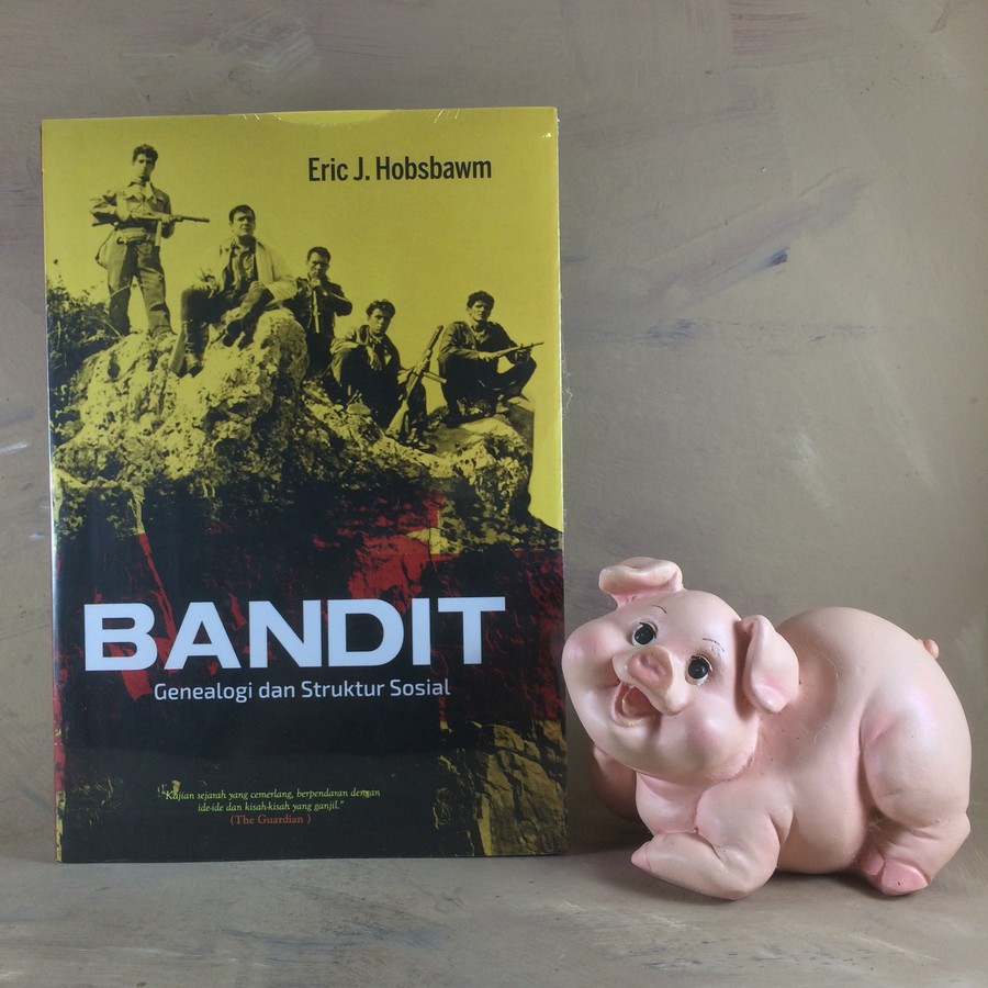 Bandit Genealogi dan Struktur Sosial - Eric J. Hobsbawm