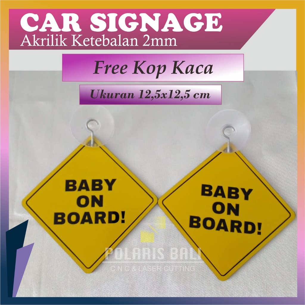 BABY ON BOARD CAR SIGNAGE SUCTION CUP/BABY ON BOARD NEMPEL KACA MOBIL