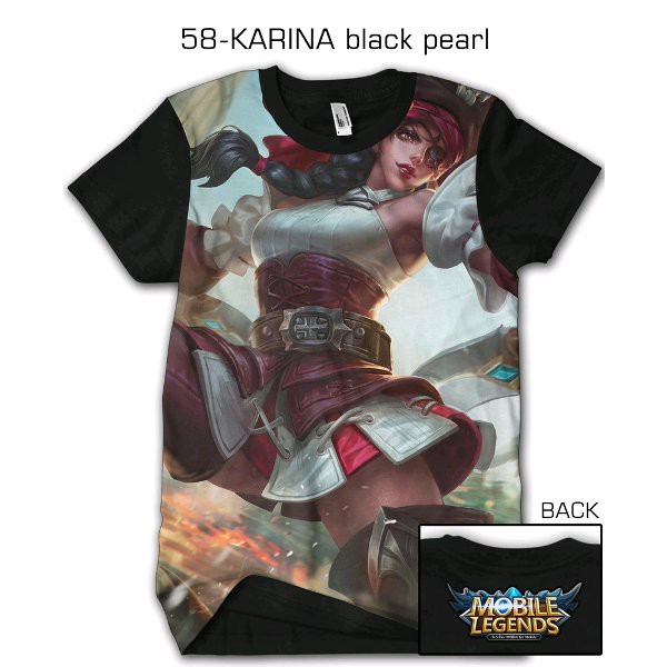 Kaos Mobile Legend kaos 3d game mobile legend legends KARINA 58 Black pearl Bukan Kaos Dilan Baju