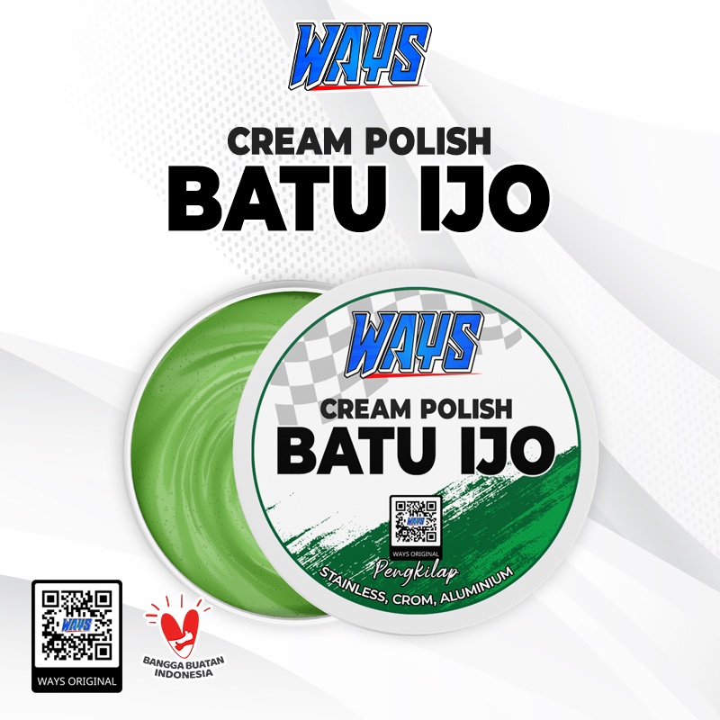 A025 | WAYS Batu Ijo Cream Polish / Batu Hijau Krim Poles Pengkilap Mesin Velg Stainless Crom Mobil Motor