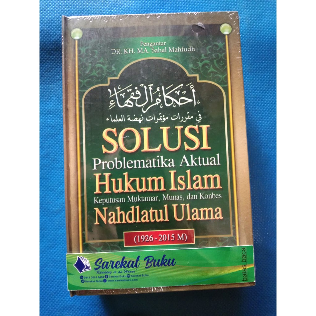 Buku Solusi Problema Aktual Hukum Islam Keputusan Muktamar, Munas, dan Konbes Nahdlatul Ulama