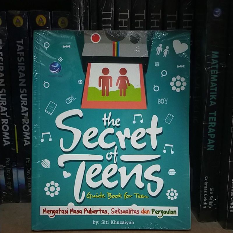 

The Secret Of Teens Guide Book For Teen, Mengatasi Masa Pubertas, Seksualitas Dan Pergaulan
