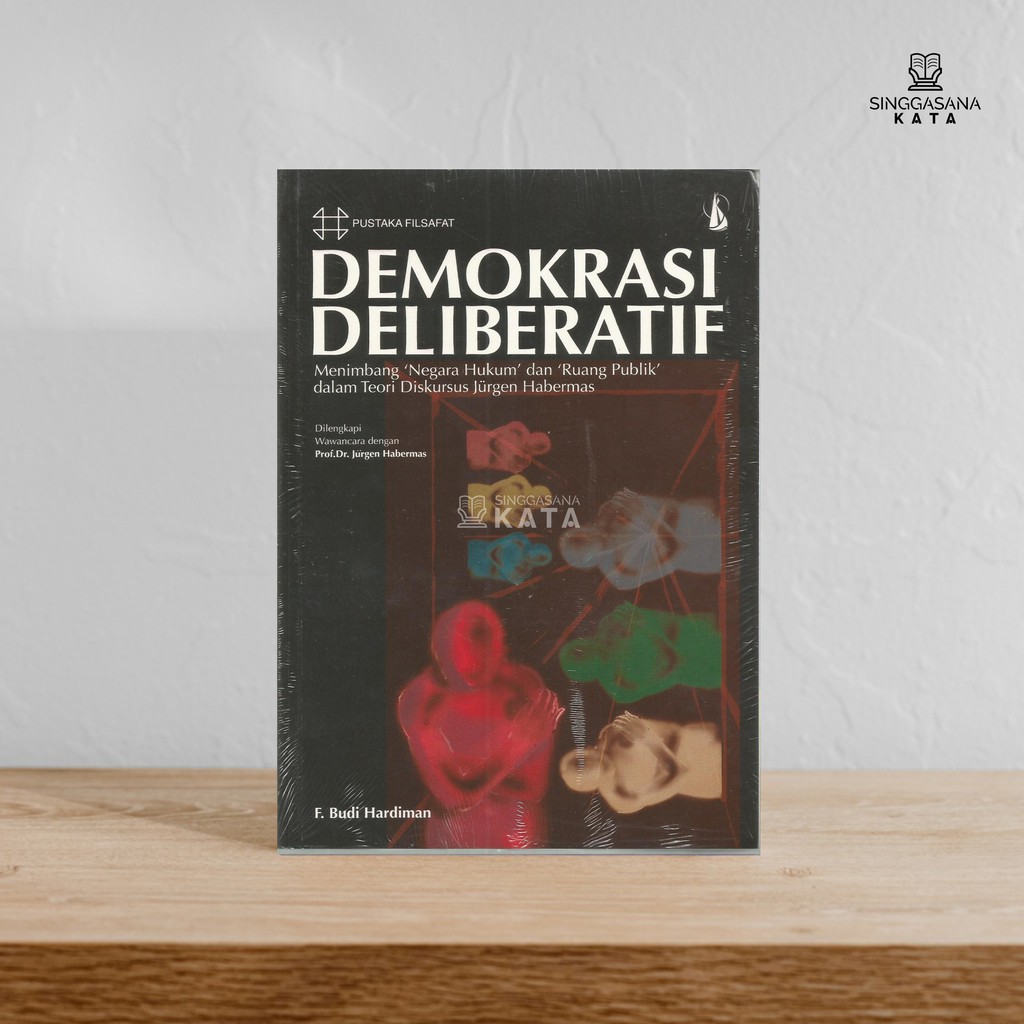 Demokrasi Deliberatif - F. Budi Hardiman