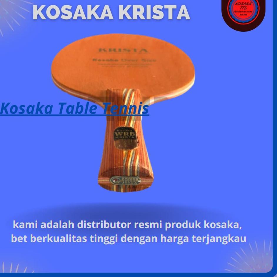 Muraaaahh.. KOSAKA KRISTA SPECIAL FIBER KAYU BET PINGPONG TENIS MEJA TERLARIS TERMURAH