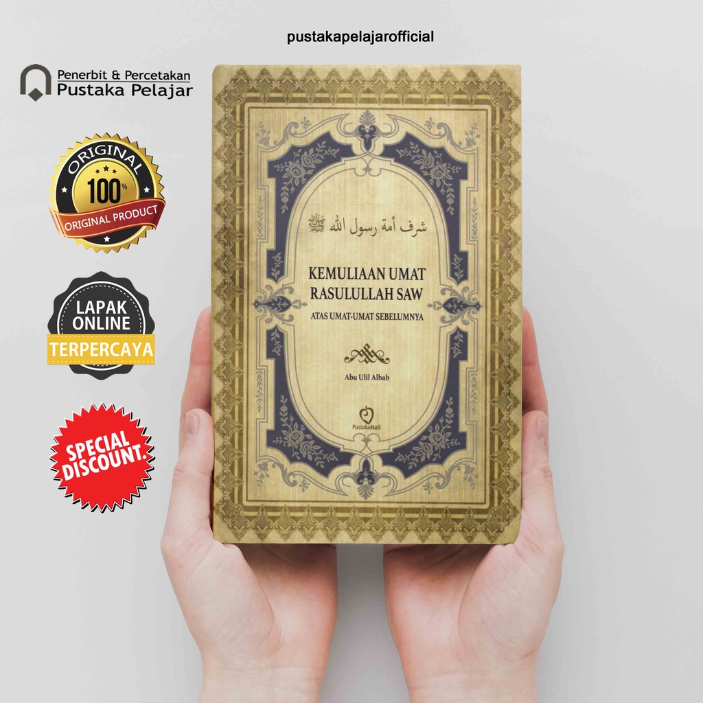 Buku Kemuliaan Umat Rasulullah Saw Atas Umat - Umat Sebelumnya - Abu Ulil Albab - Pustaka Pelajar