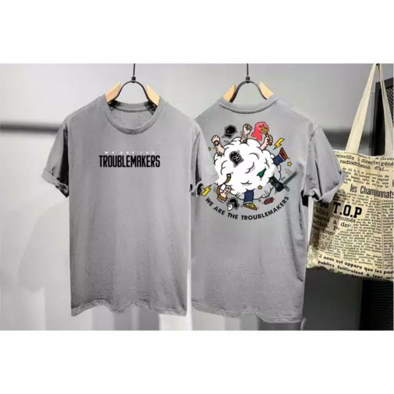 KAOS DISTRO Troublemaker ATASAN PRIA / ATASAN WANITA / TSHIRT PRIA / KAOS PRIA  KYS OUTFIT