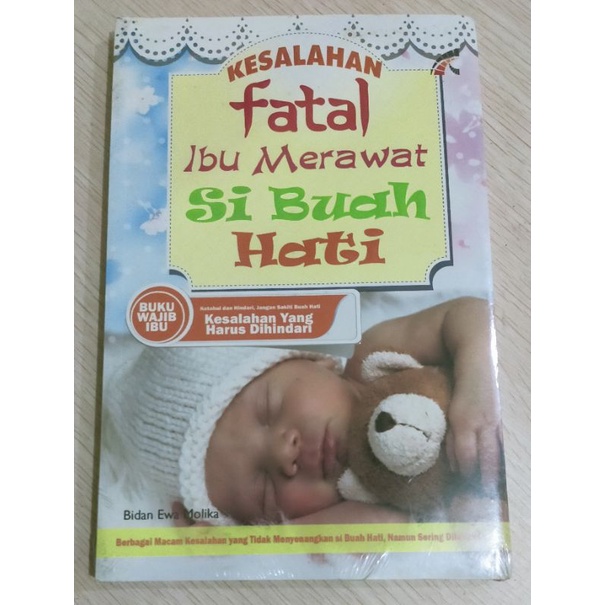 Kesalahan Fatal Ibu Merawat Si Buah Hati