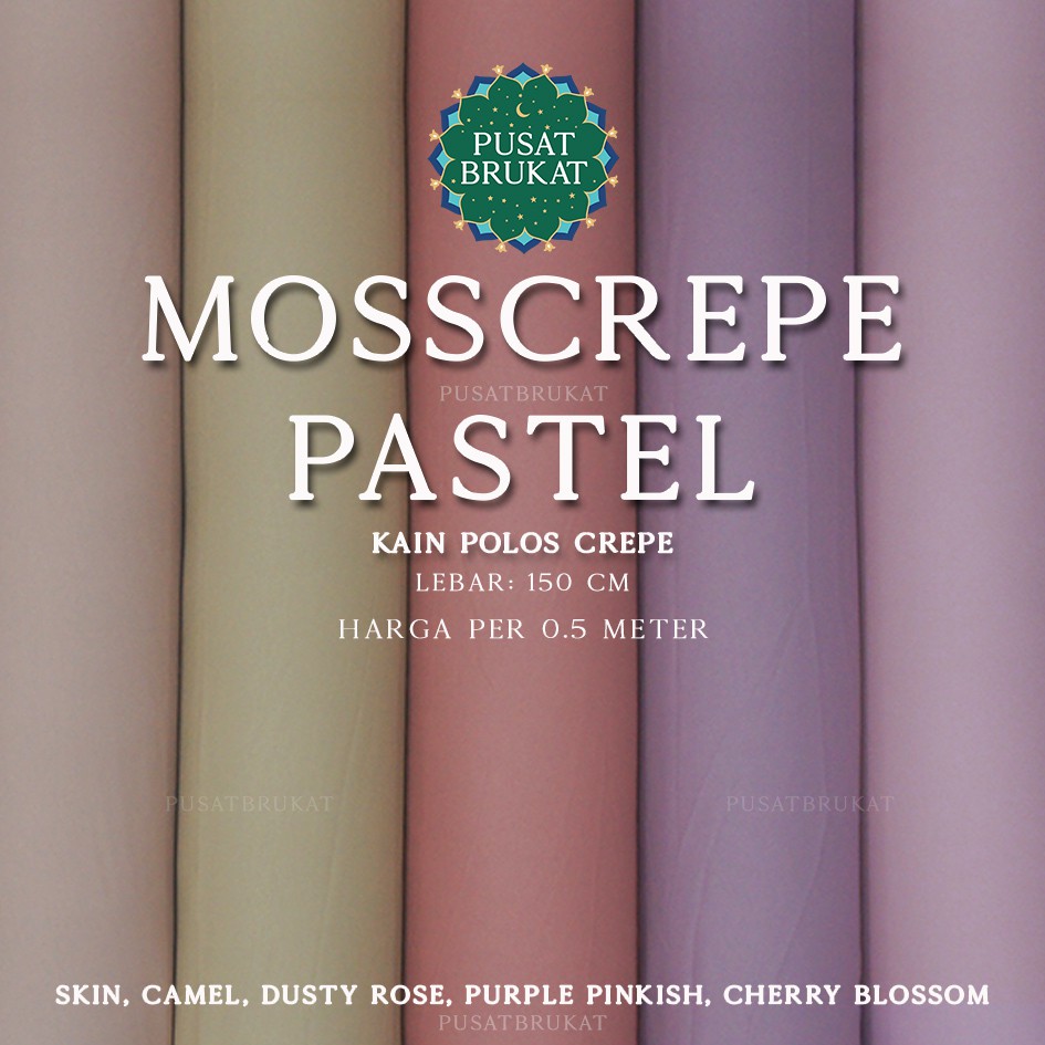 KAIN MOSSCREPE PASTEL / BAHAN CREPE / MOSS CREPE PASTEL, LEBAR: 150CM [harga per 0.5m]