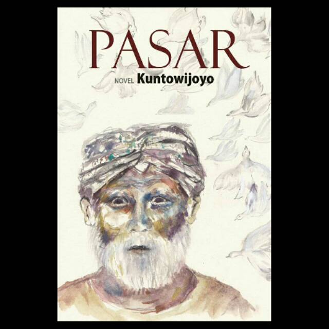 PASAR - NOVEL KUNTOWIJOYO