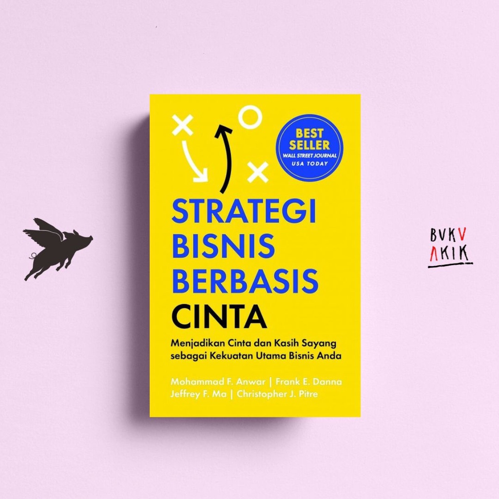 Strategi Bisnis Berbasis Cinta - Mohammad F. Anwar, dkk.