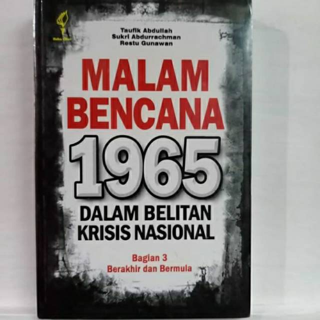 malam bencana 1965 bagian 3 - Taufik Abdullah