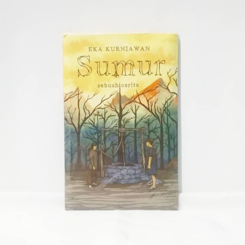 Eka Kurniawan - Sumur