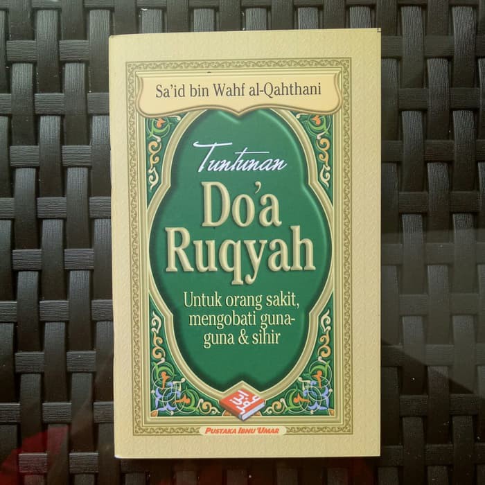 Buku Saku, Tuntunan Do'a Ruqyah - Doa Ruqyah