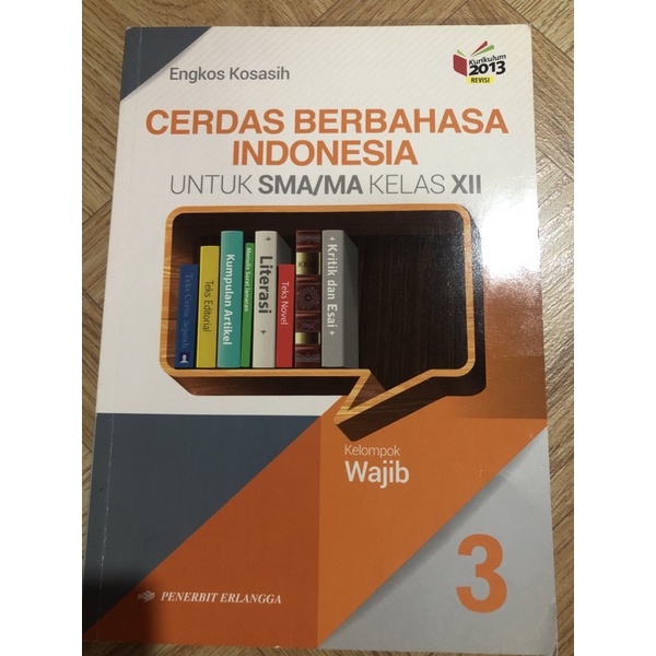 

BUKU CETAK BAHASA INDONESIA KELAS 12 PENERBIT ERLANGGA KURIKULUM 2013 REVISI