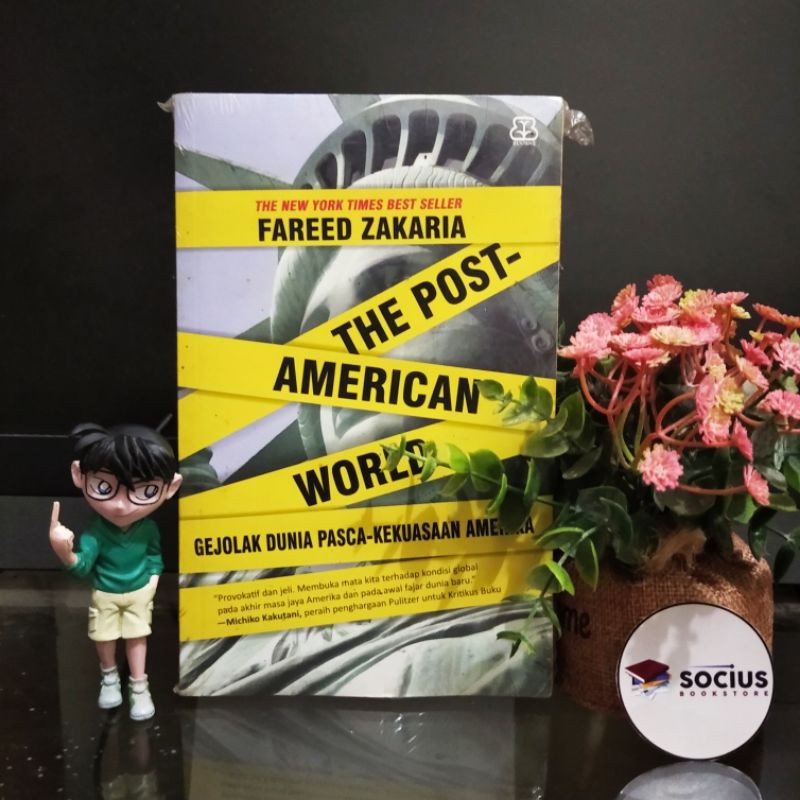 THE POST-AMERICAN WORLD (Gejolak Dunia Pasca-Kekuasaan Amerika)