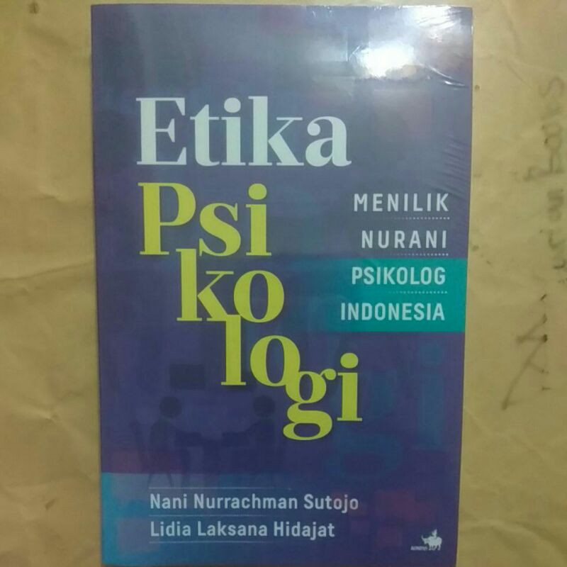 BUKU Etika Psikologi Menilik Nurani Psikolog Indonesia Original Kompas