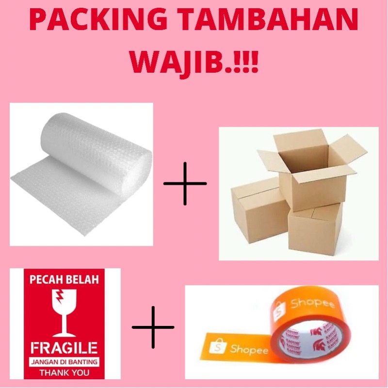 

‼️WAJIB PACKING TAMBAHAN‼️