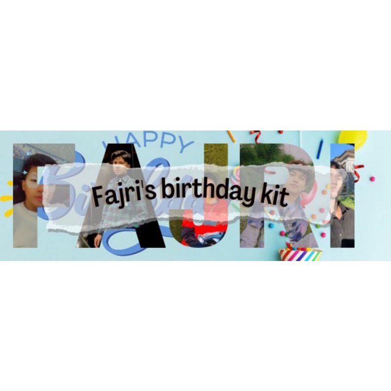 PELUNASAN FAJRI UN1TY BIRTHDAY KIT