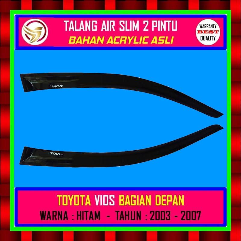 TALANG AIR MOBIL - 2 PINTU DEPAN  - TOYOTA VIOS - TAHUN - 2003 - 2004 - 2005 - 2006 - 2007 - MODEL S
