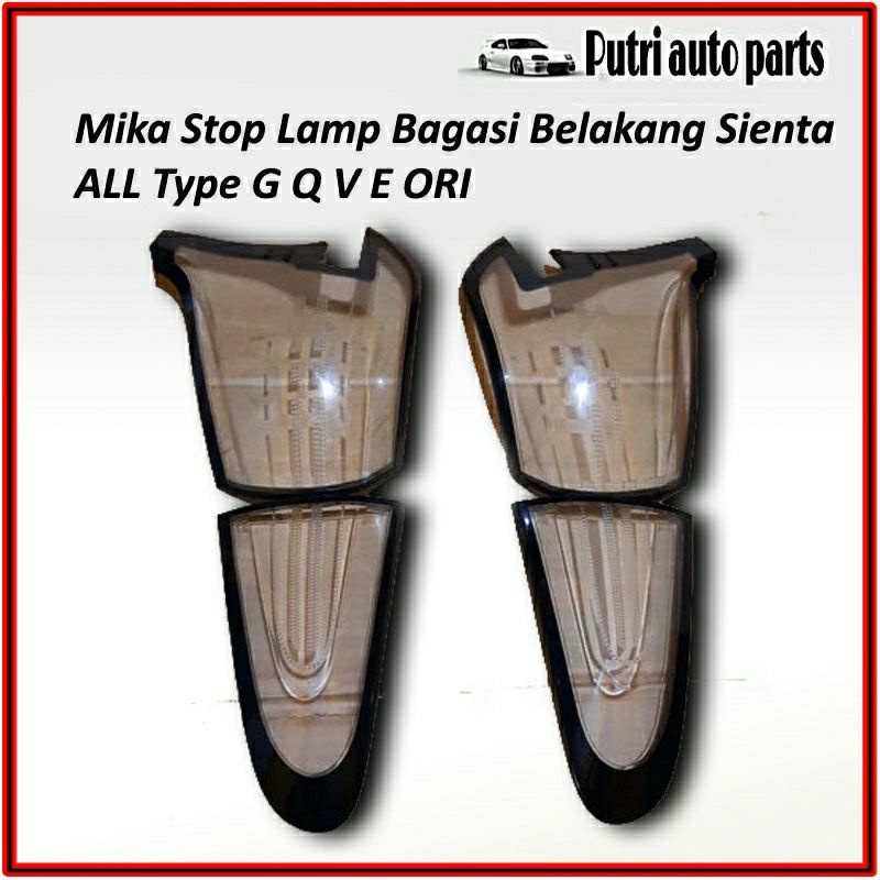 Mika Stop Lamp Bagasi Lampu Belakang Sienta ALL TYPE G Q V E