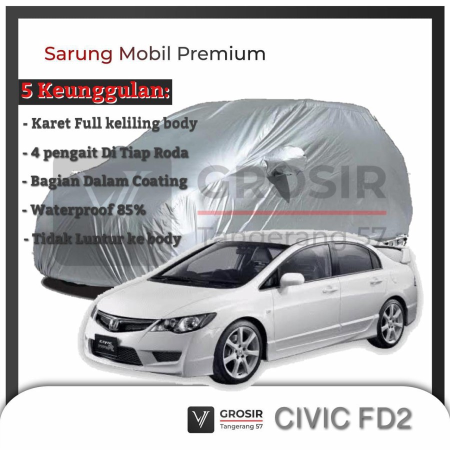 BODY COVER MOBIL CIVIC FD2 FD 2 - PENUTUP MOBIL CIVIC FD2 FD 2 PREMIUM