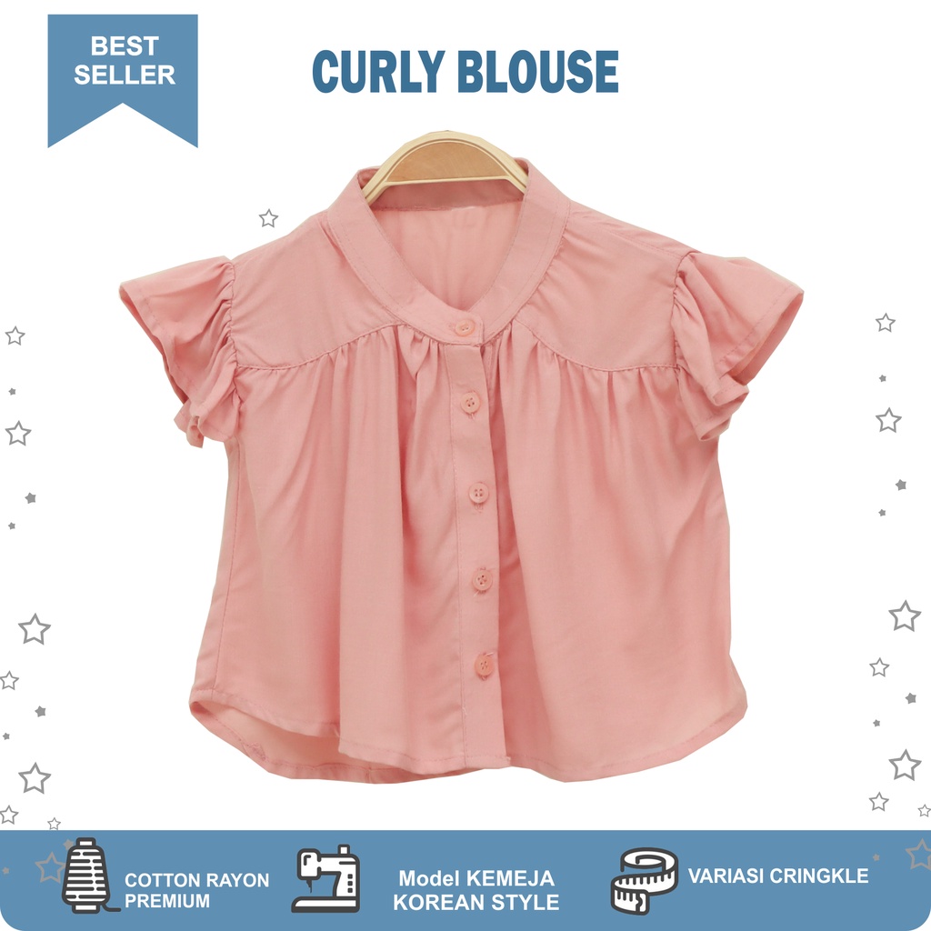 CURLY BLOUSE / ATASAN ANAK / BLOUSE ANAK 1 - 10TH / kemeja anak perempuan