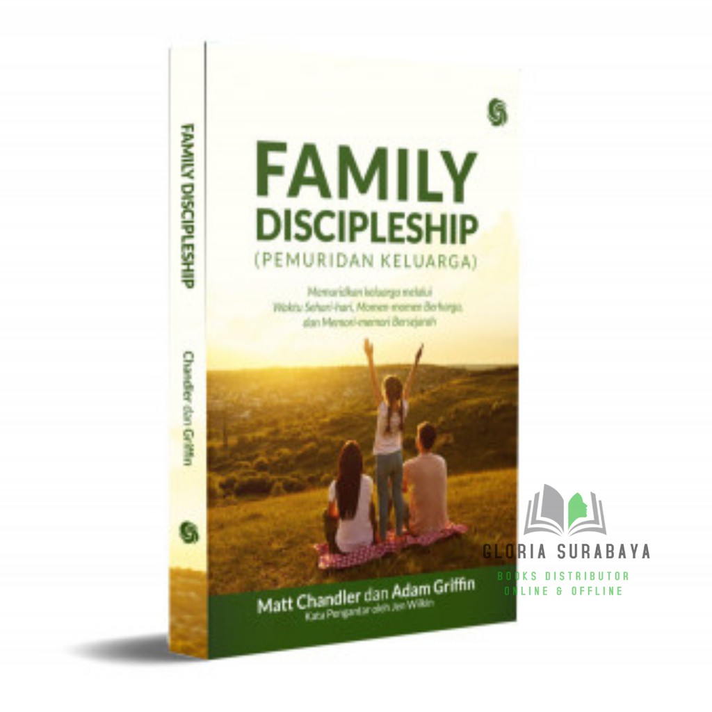 Family Discipleship ( Pemuridan Keluarga )