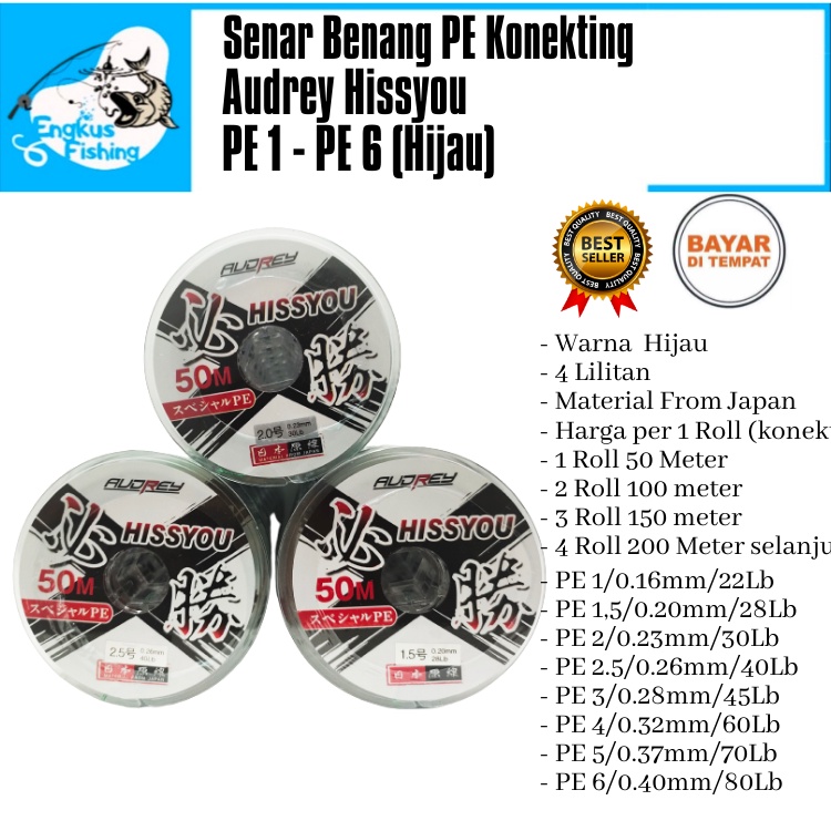 Senar Benang Pancing Audrey Hissyou PE 1-6 Konekting 50Meter/Roll Hijau Murah - Engkus Fishing