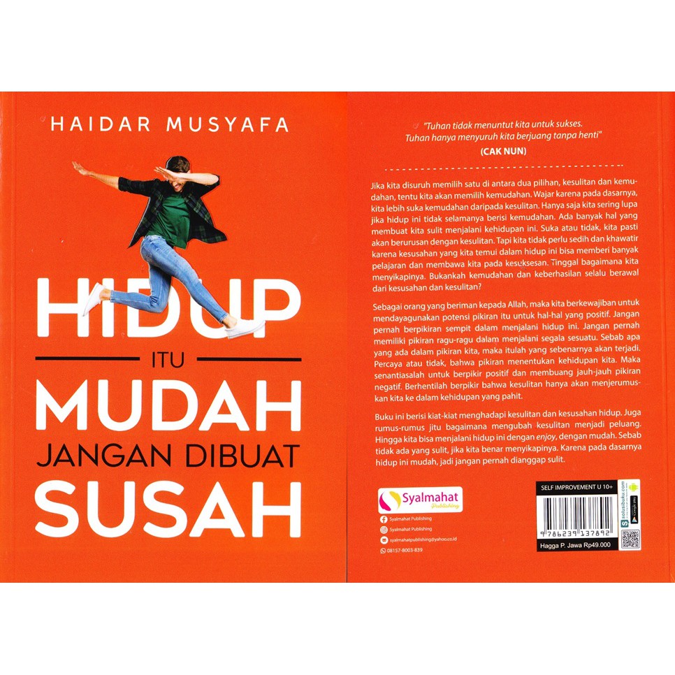 

BUKU MOTIVASI | HIDUP ITU MUDAH JANGAN DIBUAT SUSAH ( HAIDAR MUSYAFA )