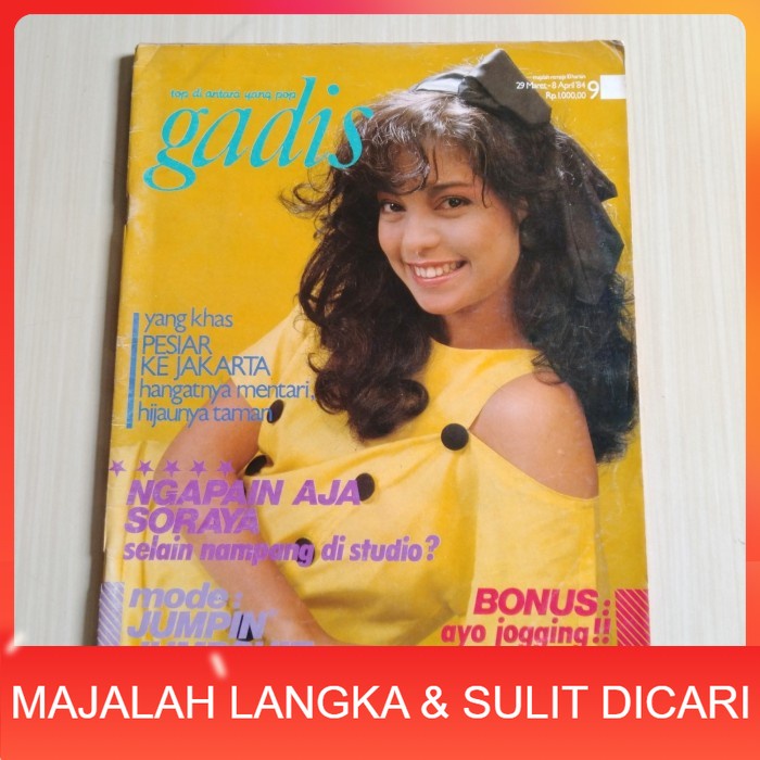 Majalah GADIS No.9 Mar 1984 SORAYA HAQUE + BONUS Langka