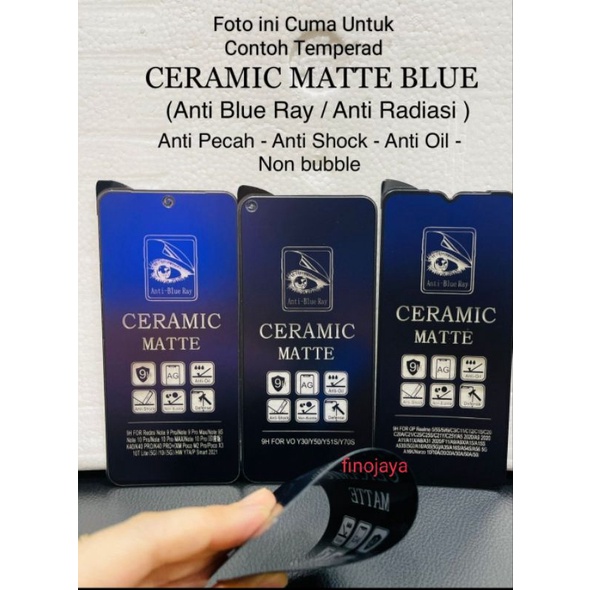 TG Tempered Glass Ceramic Samsung A03 Core A03 A03S A02S A12 M12 A02 M02 A20s A02S A32 5g F12 F02s M02s M32 5g A13 4g J7 Prime Anti Gores Matte Blue Light Temperad Glass Ceramic Samsung All tepy