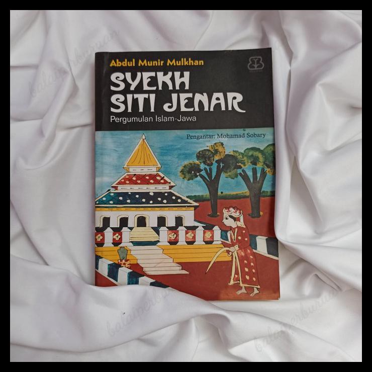 Buku Religi/Buku Spiritual Buku Syekh Siti Jenar: Pergumulan Islam-Jawa - Abdul Munir Mulkhan