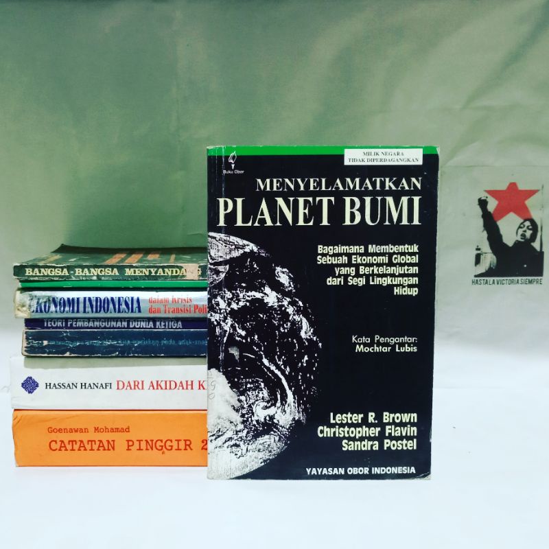 Menyelamatkan Planet Bumi: Bagaimana Membentuk Sebuah Ekonomi Global yang Berkelanjutan dari Segi Li