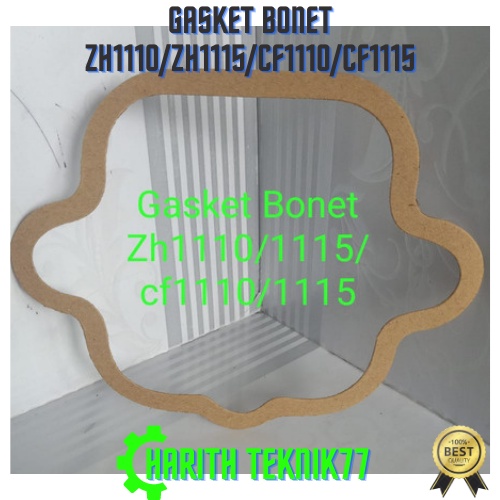 GASKET BONET ZH1110/ZH1115/CF1110/CF1115