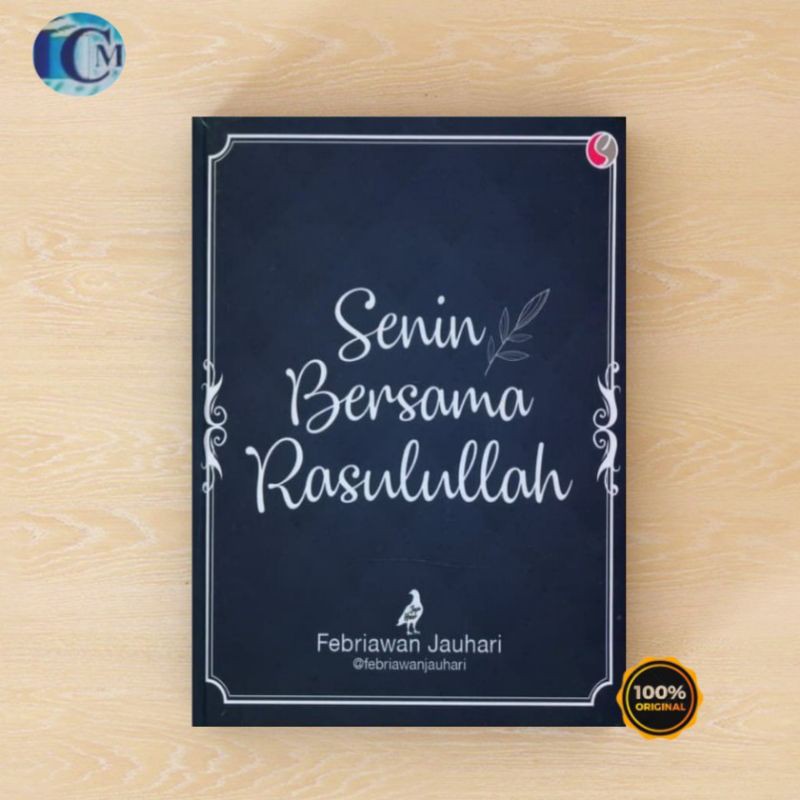 Senin Bersama Rasulullah - Febriawan Jauhari