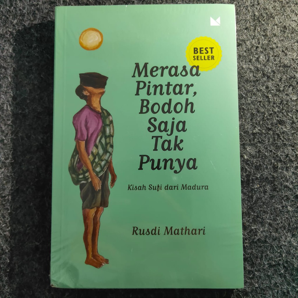 Merasa Pintar, Bodoh Saja Tak Punya