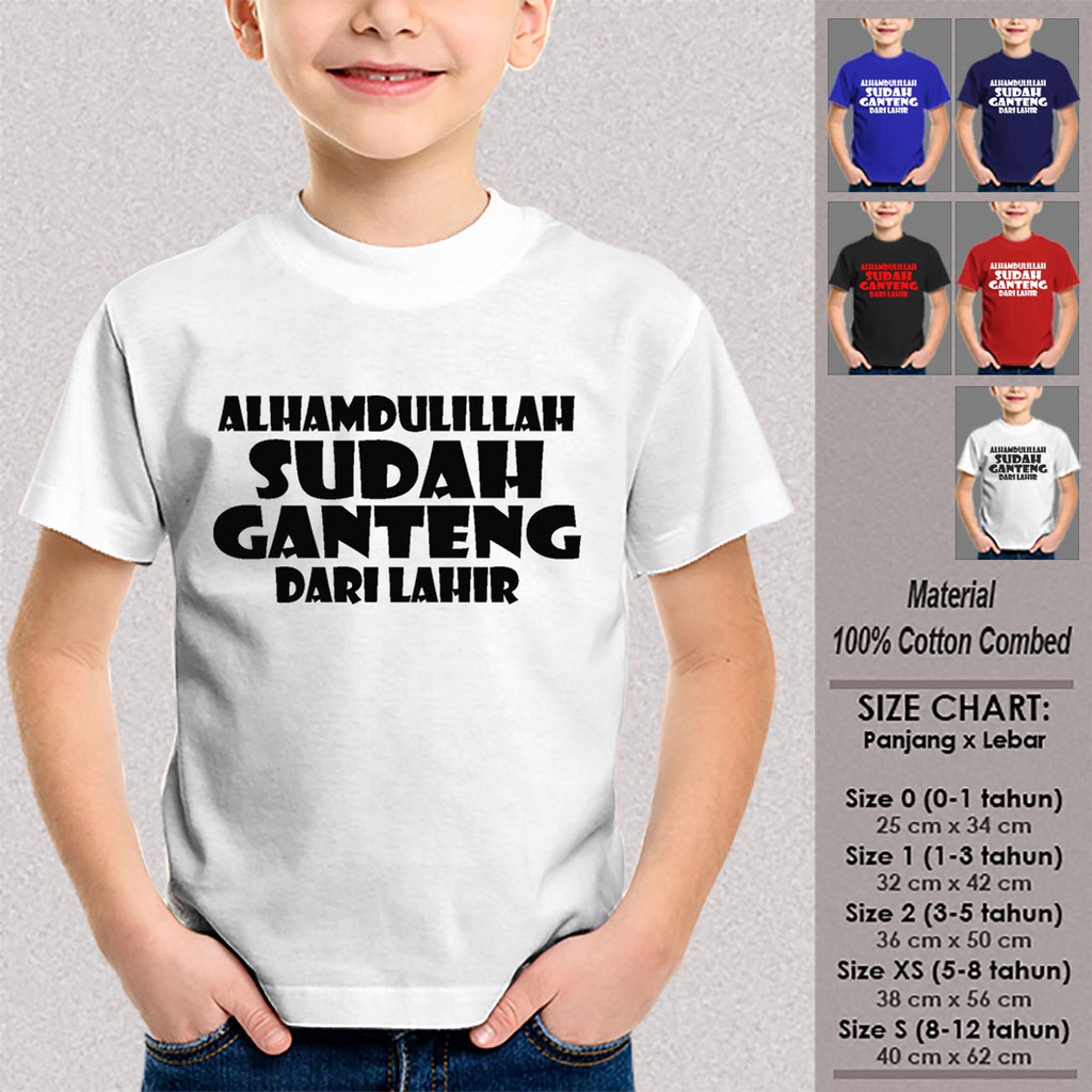 Jual Kaos Anak Tumblr SN ASKTKT015 ALHAMDULILLAH SUDAH GANTENG DARI LAHIR Baju Anak Size 1 12 Tahun