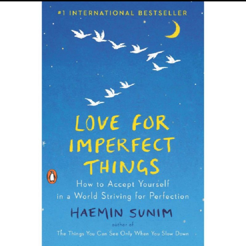 

LOVE FOR IMPERFECT THINGS HAEMIN SUNIM