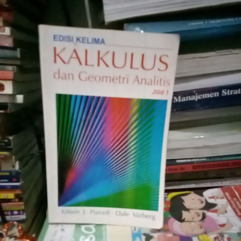 KALKULUS DAN GEOMETRI ANALITIK JILID 1 EDISI KELIMA EDWIN J PURCELL