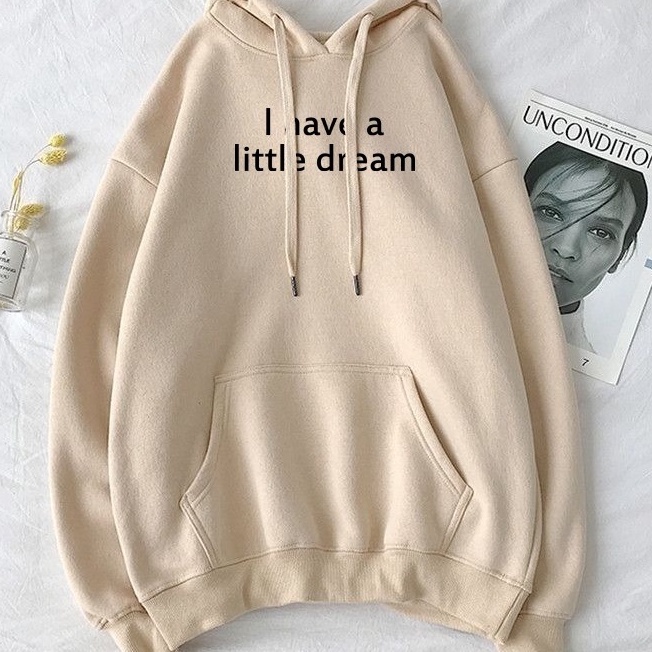 Hoodie Murah Unisex Motif l Have a Little Dream sweter Wanita Fleece