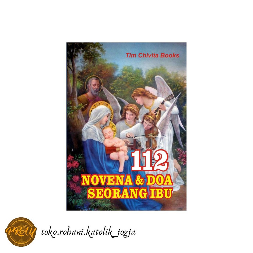 BUKU DOA KATOLIK - 112 NOVENA KATOLIK DAN DOA SEORANG IBU