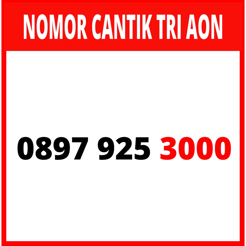 Nomor cantik Tri Three 3 AON mudah dihafal 3000