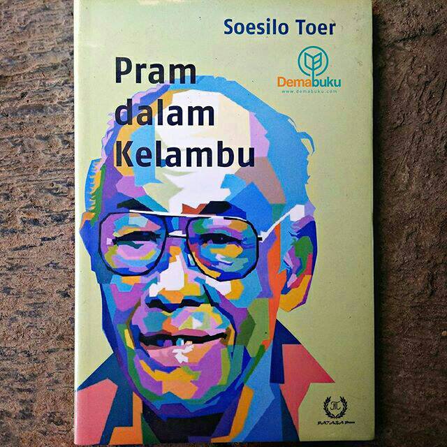 Pram dalam Kelambu - Soesilo Toer