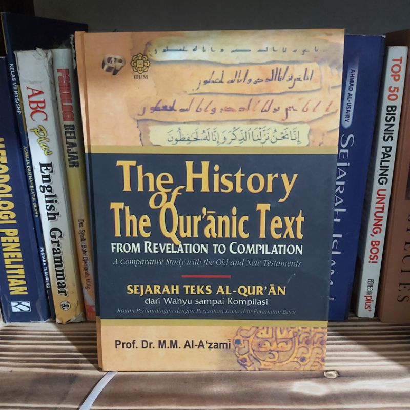 The History of The Qur'anic Text(From Revelation to Compilation)