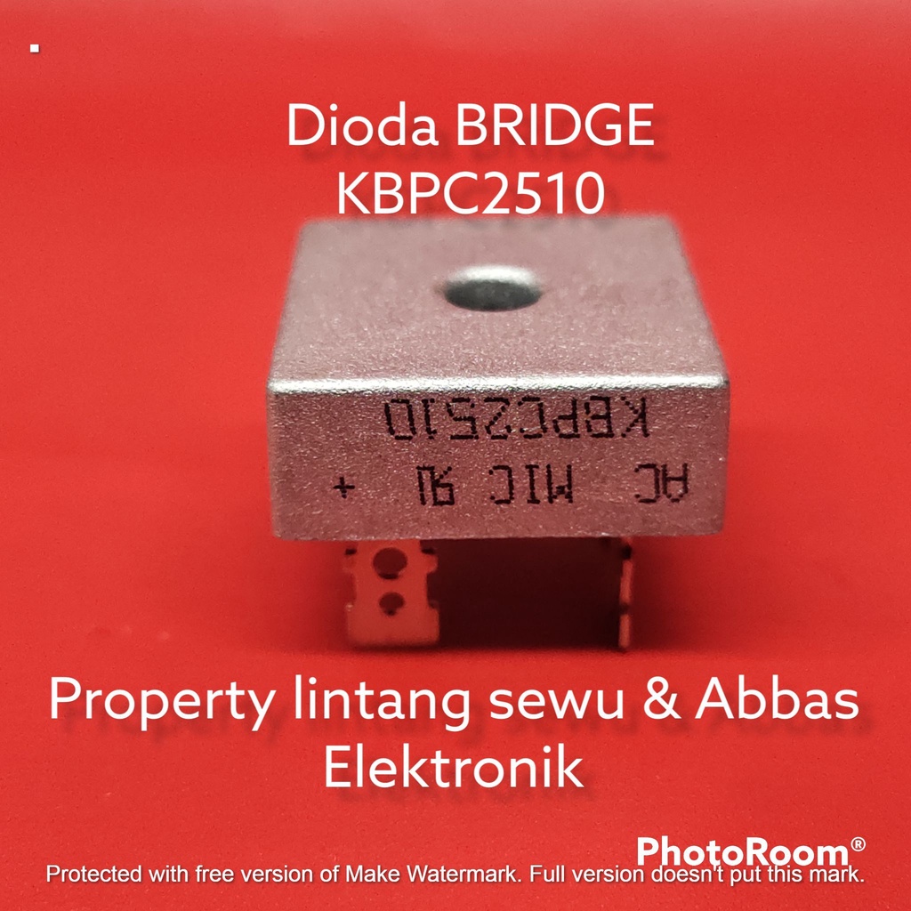 DIODA KOTAK BRIDGE KBPC2510 KBPC 2510 25 AMPERE 1000 VOLT