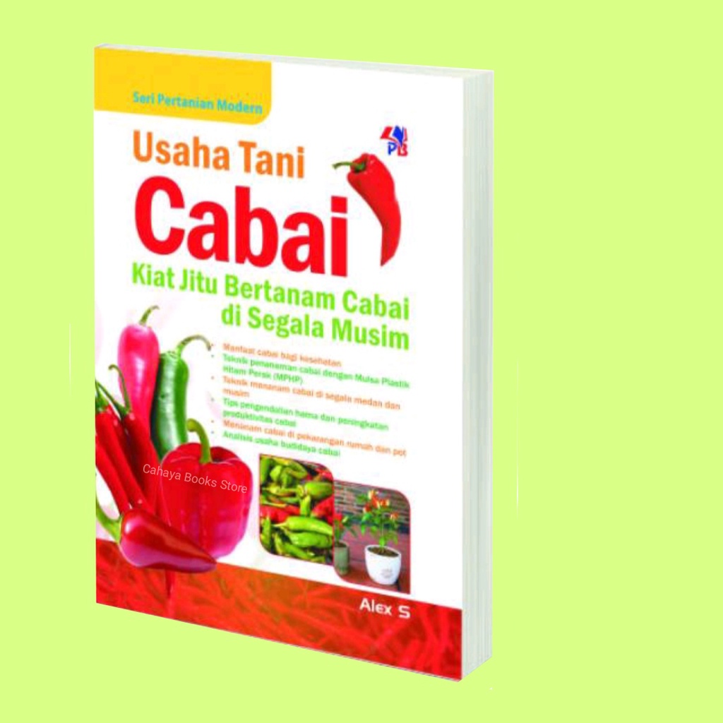 Buku Usaha Tani Cabai : Kiat Jitu Bertanam Cabai Di Segala Musim
