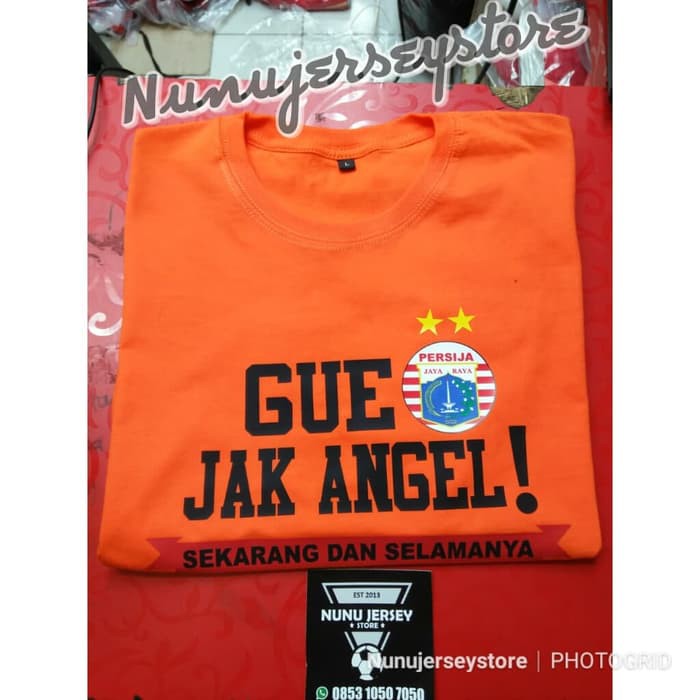 NJSTO942 TSHIRT KAOS BAJU GUE JAK ANGEL PERSIJA JAKARTA KEREN