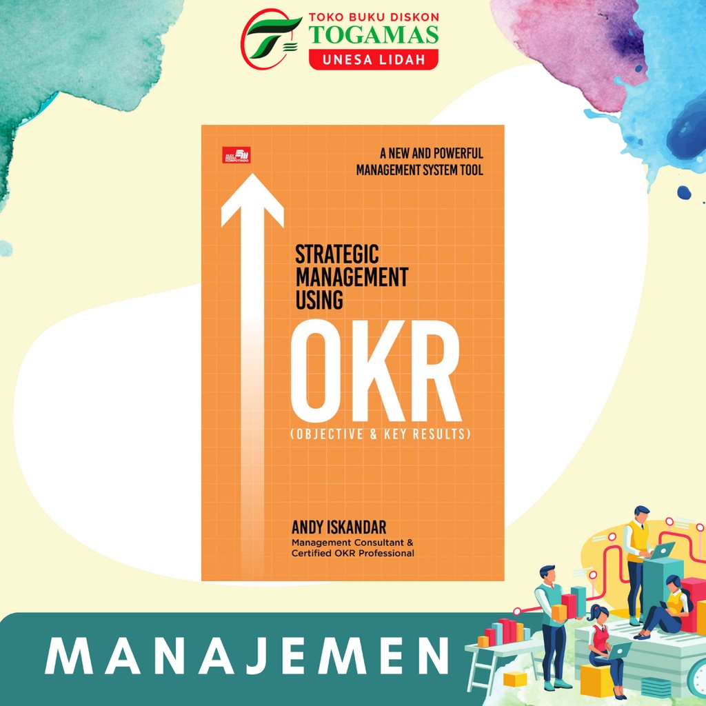 STRATEGIC MANAGEMENT USING OKR KARYA ANDY ISKANDAR